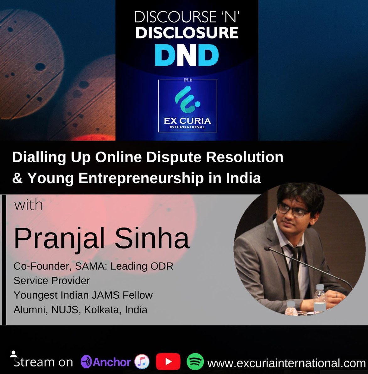 Dialling Up Online Dispute Resolution & Young Entrepreneurship in India: with Pranjal Sinha of SAMA