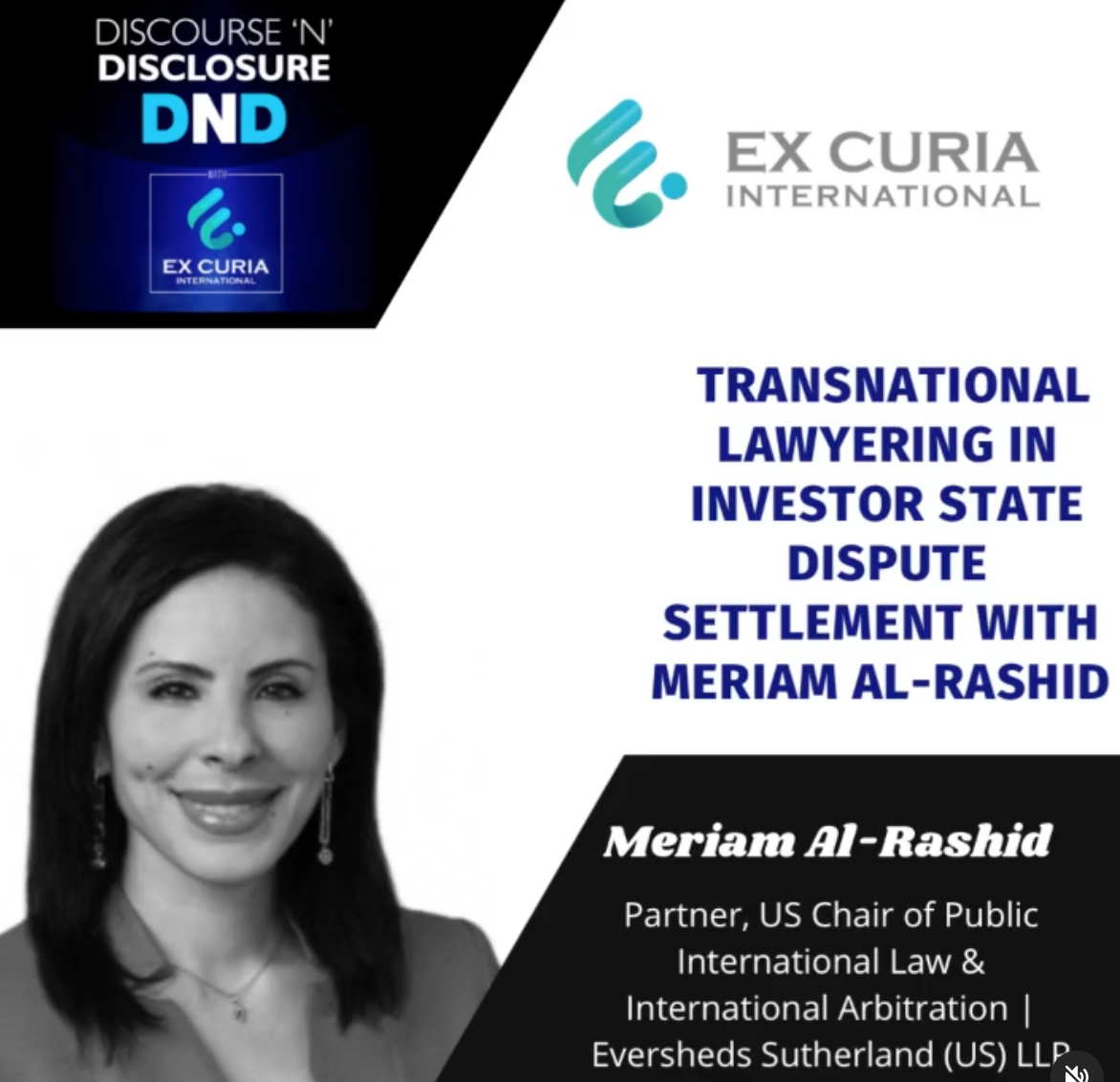 Transnational Lawyering in investor state dispute settlement – Meriam Al-Rashid [Podcast]
