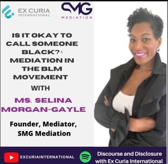 Is it okay to call you Black? Mediation in the BLM Movement- Selina Morgan Gayle [Podcast]