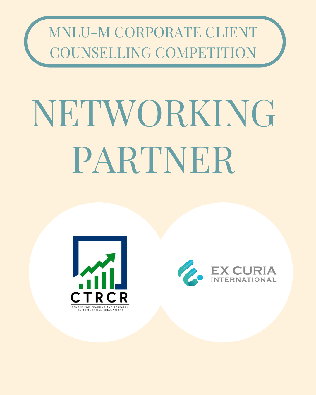 Ex Curia International: Networking Partner for the 1st MNLU-M National Corporate Client Counselling Competition 2025